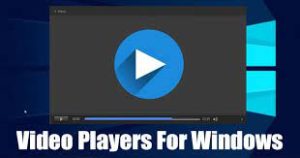 Free Download Video Player For PC / Windows 7, 8, 10 Full Version (2022) 1